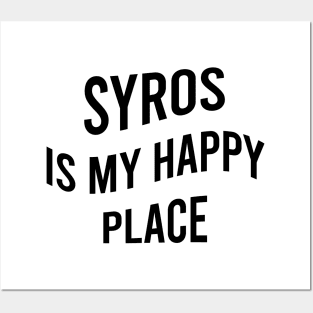 Syros is my happy place Posters and Art